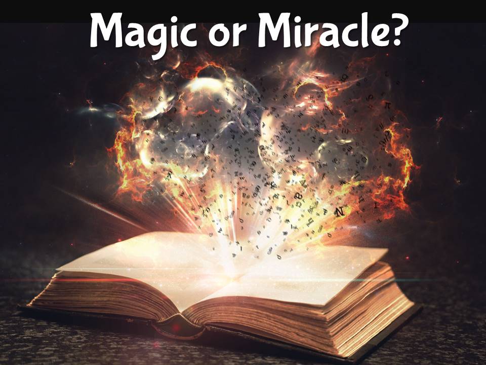 New Life Worship Center | Sermon Podcast 10-31-2021 Magic or Miracle