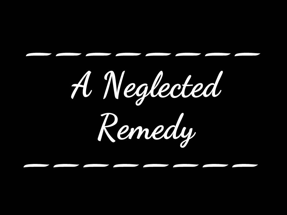 New Life Worship Center | Sermon Podcast 10-09-2022 Neglected Remedy