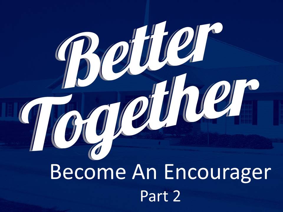 New Life Worship Center | Sermon Podcast 11-12-2023 Become an Encourager Pt2