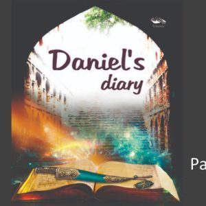 Daniel’s Diary – Part 3