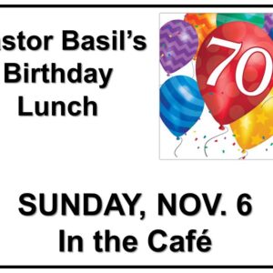 Pastor Basil’s 70th Birthday Lunch