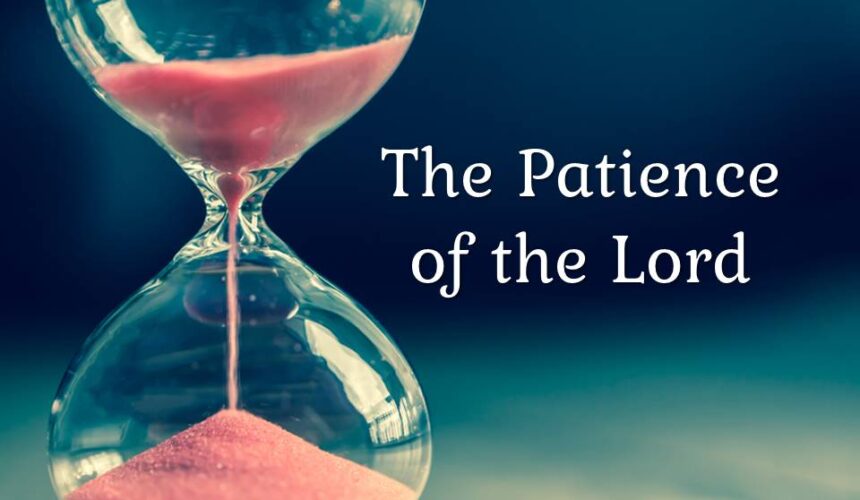 The Patience of the Lord