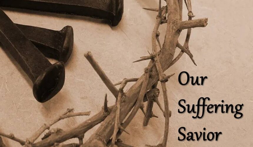 Our Suffering Savior