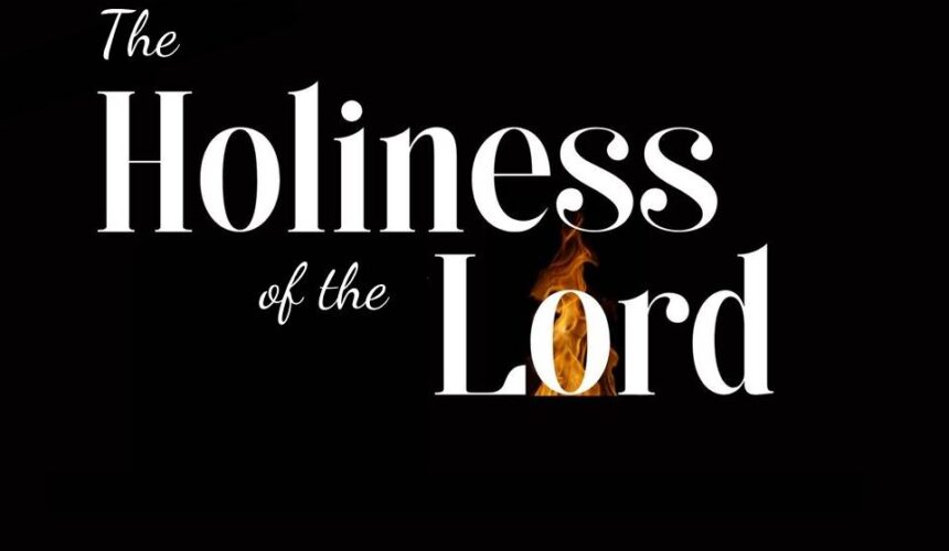 Holiness of the Lord