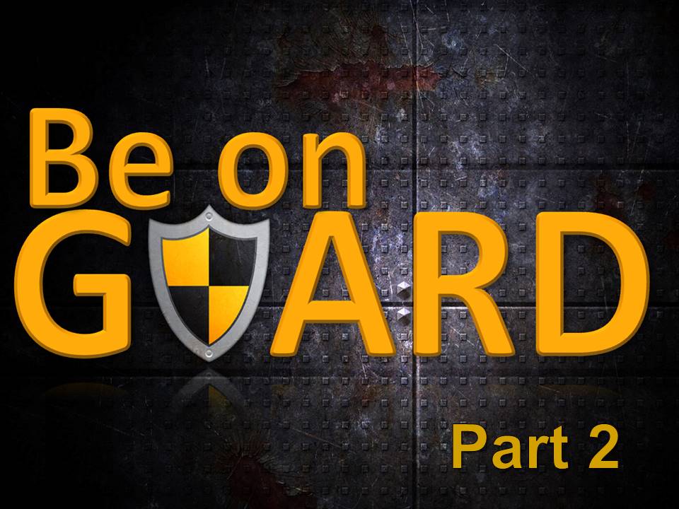 New Life Worship Center | Sermon Podcast 01-09-2022 Be On Guard Pt2