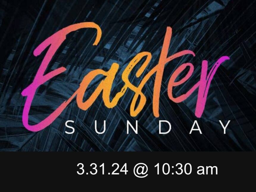 Easter – March 31st