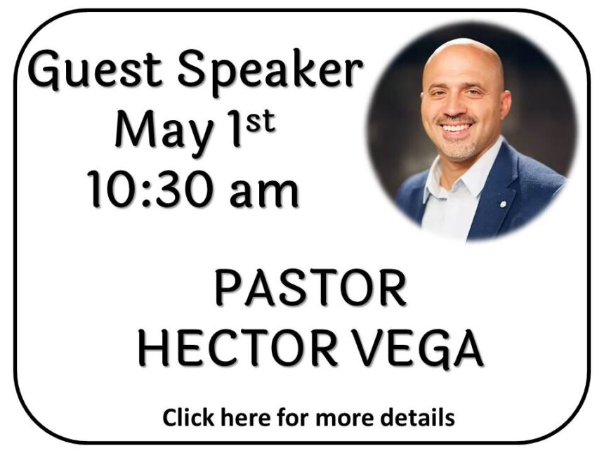 Pastor Hector Vega – May 1st