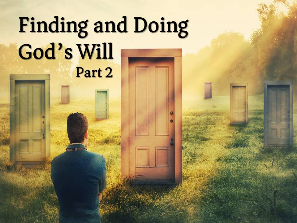 New Life Worship Center | Sermon Podcast 06-05-2022 Finding and Doing God's Will Pt2