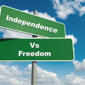 Independence vs Freedom