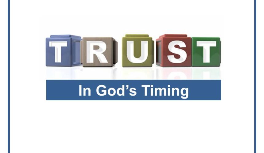 Trust in God’s Timing