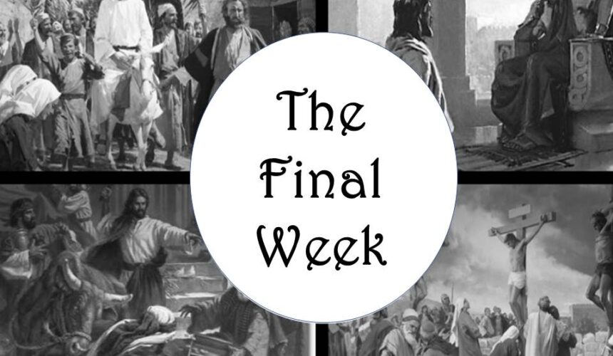 The Final Week