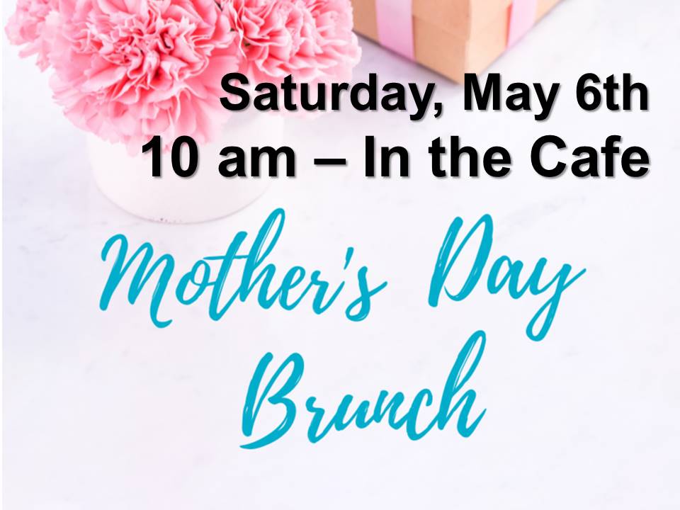 New Life Worship Center | Mother's Day Brunch 05-06-2022