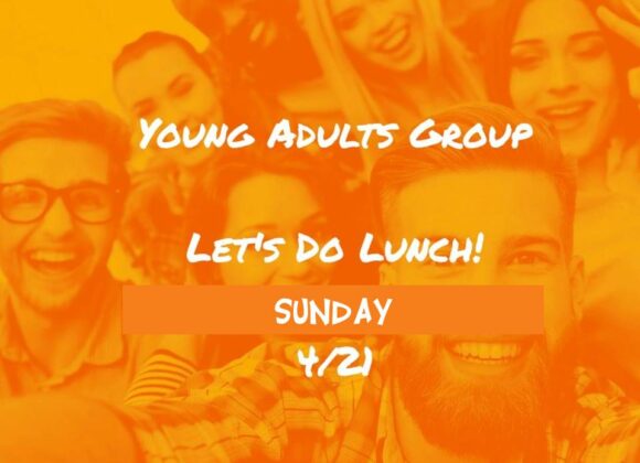 Young Adults Lunch 4/21